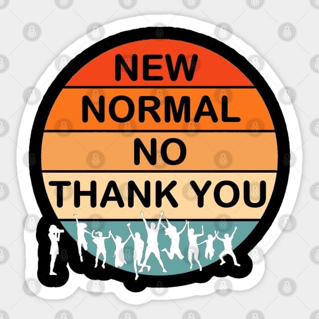 No thank you to new normal Sticker by aktiveaddict